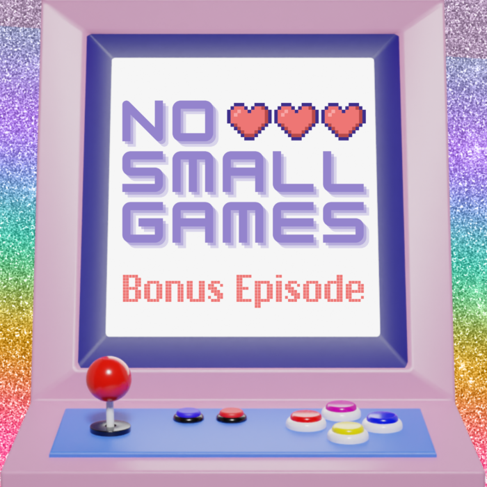 No Small Games Pride Episode Artwork