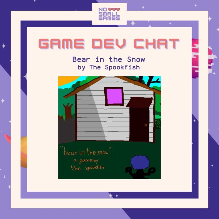 No Small Games - Game Dev Chat - The Spookfish