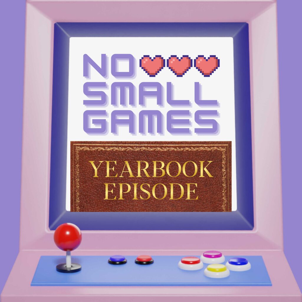 No Small Games Yearbook Vol. 1