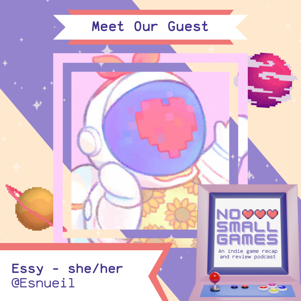 No Small Games "Meet Our Guest" graphic featuring Esnueil (she/her)