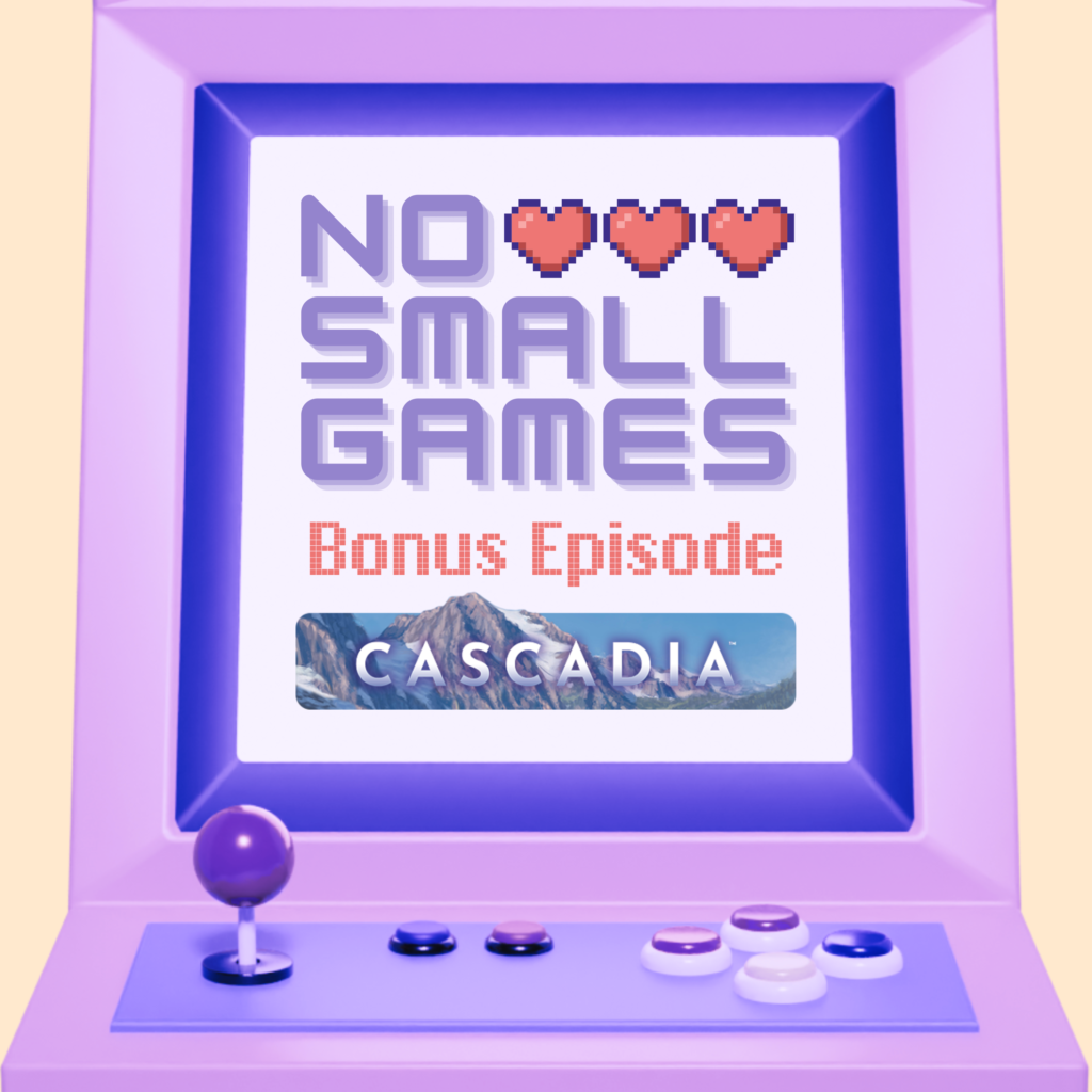 NSG - Bonus Episode Graphic - Board Game Digital Adaptations & Cascadia