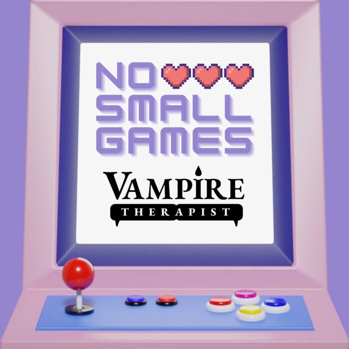 No Small Games - Vampire Therapist Review